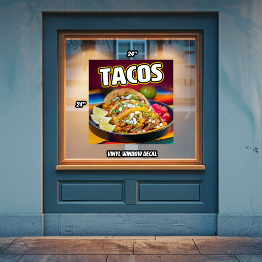 Tacos Window Decal/Poster 24" x 24"