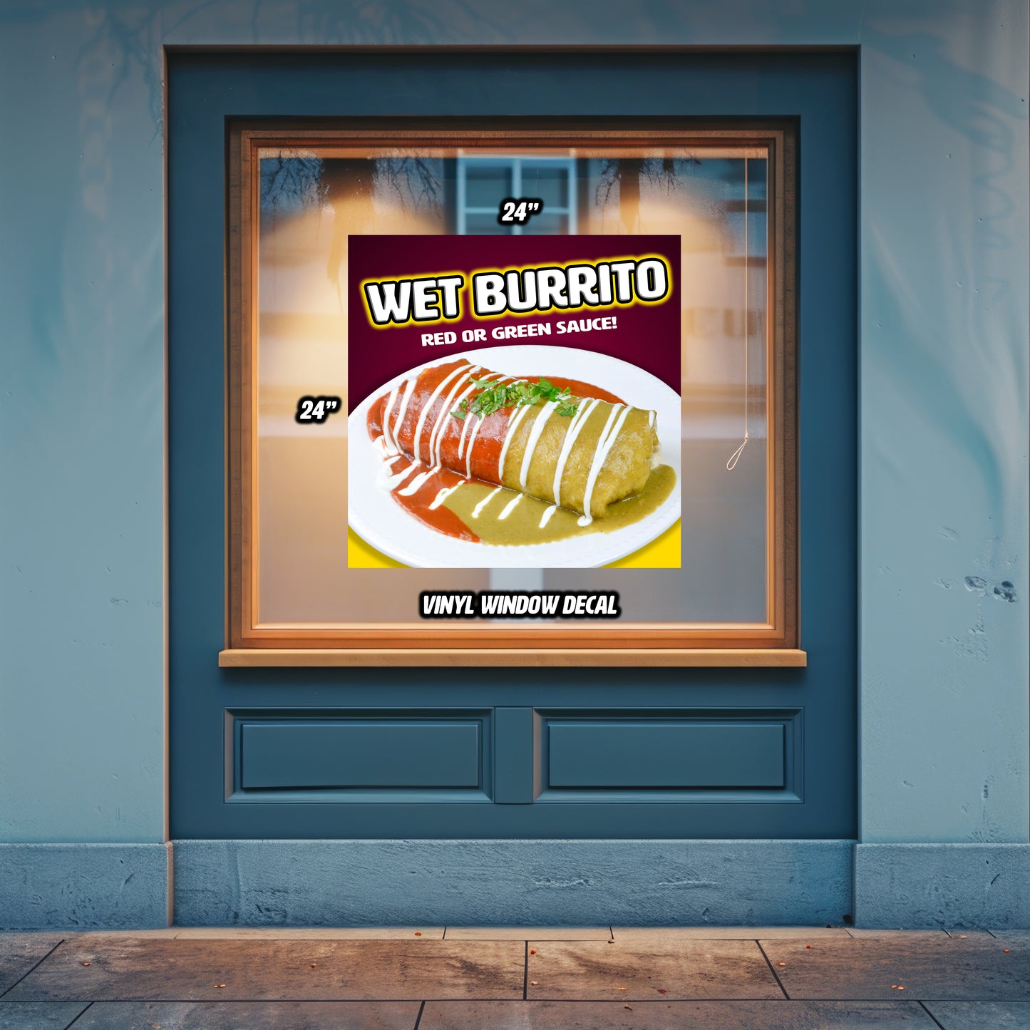 Wet Burrito Window Decal/Poster 24" x 24"